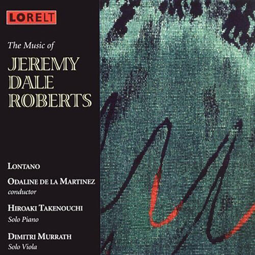 Roberts / Murrath / Takenouchi / Martinez - Music Of Jeremy Dale Roberts - Music CD