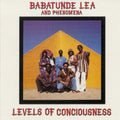 Lea,babatunde - Levels Of Conciousness - Music CD