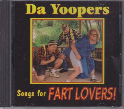 Da Yoopers - Songs For Fart Lovers - Music CD