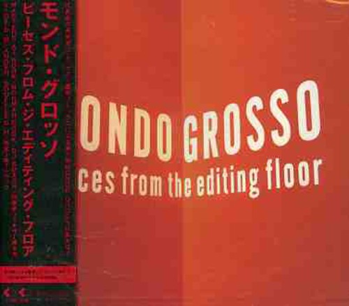 Mondo Grosso - Pieces From Editing Floor - Music CD