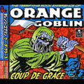 Orange Goblin - Coup De Grace - Music CD