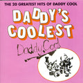 Daddy Cool - Daddys Coolest: Greatest Hits - Music CD