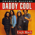 Daddy Cool - Eagle Rock - Music CD