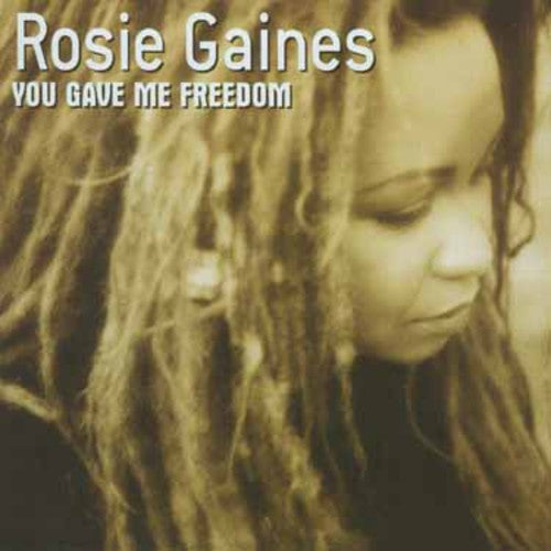 Gaines,rosie - You Gave Me Freedom - Music CD