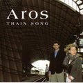 Aros - Train Song - Super Audio CD