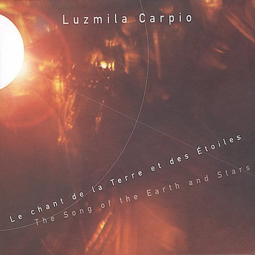 Carpio,luzmila - Song Of The Earth & The Stars - Music CD