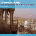 Fadl,mahmoud - Drummers Of The Nile In Town Cairosonic - Music CD