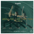 Roth,gabrielle & Mirrors - Yogafit: Slow Flow Yoga 2 - Music CD
