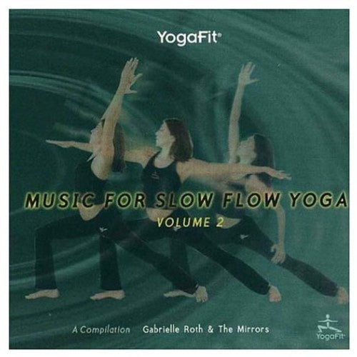 Roth,gabrielle & Mirrors - Yogafit: Slow Flow Yoga 2 - Music CD