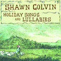 Colvin,shawn - Holiday Songs & Lullabies - Music CD