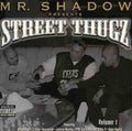 Mr Shadow - Mr Shadow Presents Street Thugz - Music CD
