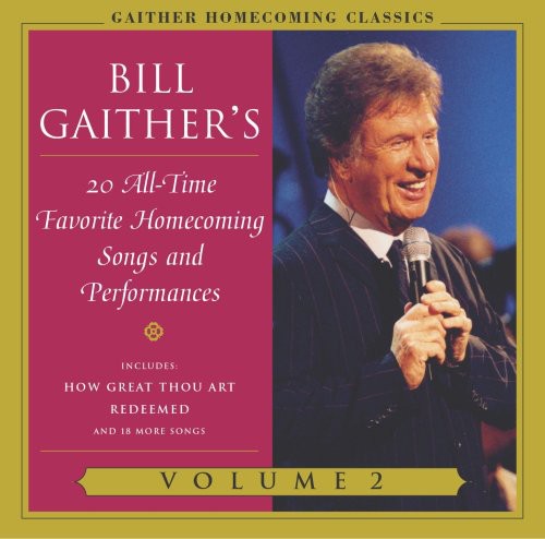 Gaither,bill & Gloria / Homecoming Friends - Gaither Homecoming Classics 2 - Music CD