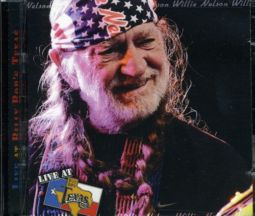 Nelson,willie - Live At Billy Bob's Texas - Music CD