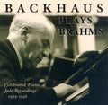 Brahms / Backhaus - Wilhelm Backhaus Plays Brahms - Music CD