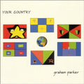 Parker,graham - Your Country - Music CD