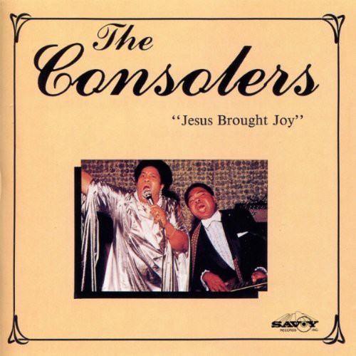 Consolers - Jesus Brought Joy - Music CD
