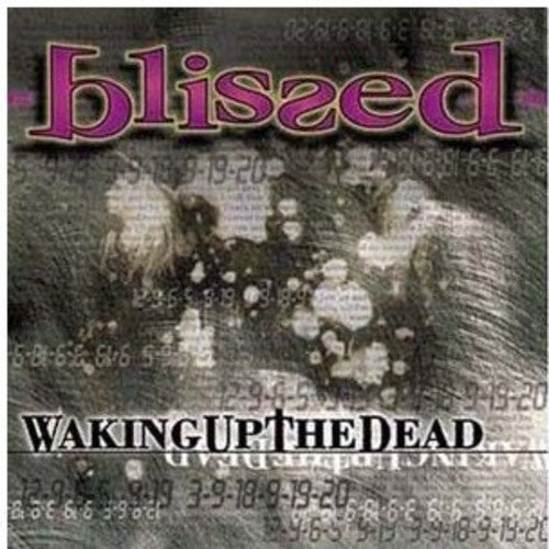 Blissed - Waking Up The Dead - Music CD