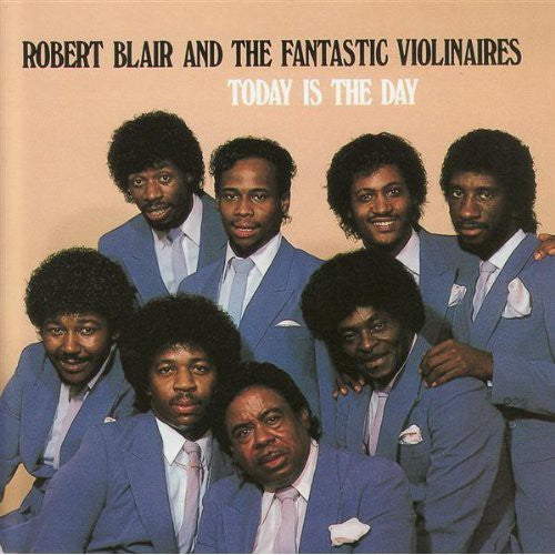 Blair,robert & Fantastic Violinaires - Today Is The Day - Music CD