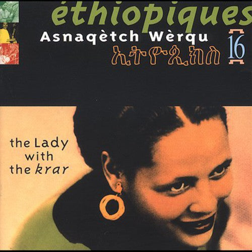 Werqu,asnaqetch - Ethiopiques 16 - Music CD