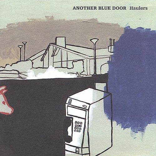 Another Blue Door - Haulers - Music CD