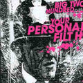 Big Two Hundred - Your Personal Filth - Music CD