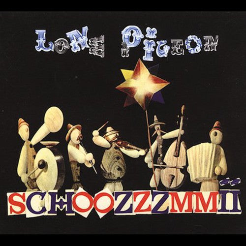 Lone Pigeon - Schoozzzmmii - Music CD