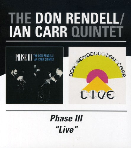 Rendell,don / Carr,ian - Phase Iii / Live - Music CD