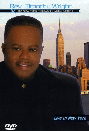 Wright,timothy & New York Fellowship Mass Choir - Live In New York - DVD