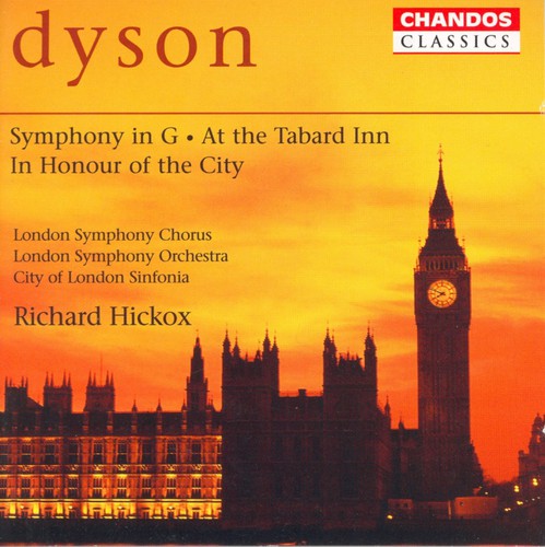 Dyson / Hickox / City Of London Sinfonia / Lso - Symphony In G / Overture At The Tabard Inn - Music CD