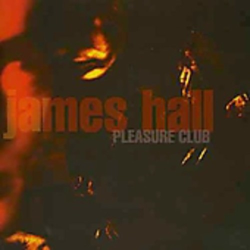 Hall,james - Pleasure Club - Music CD