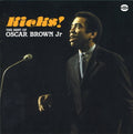 Brown Jr,oscar - Kicks The Best Of Oscar Brown Jr - Music CD