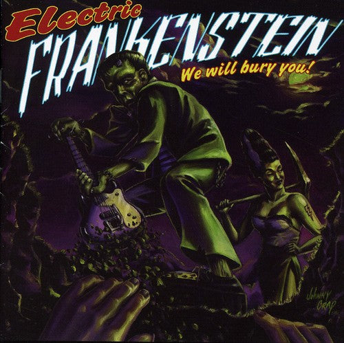 Electric Frankenstein - We Will Bury You - Music CD