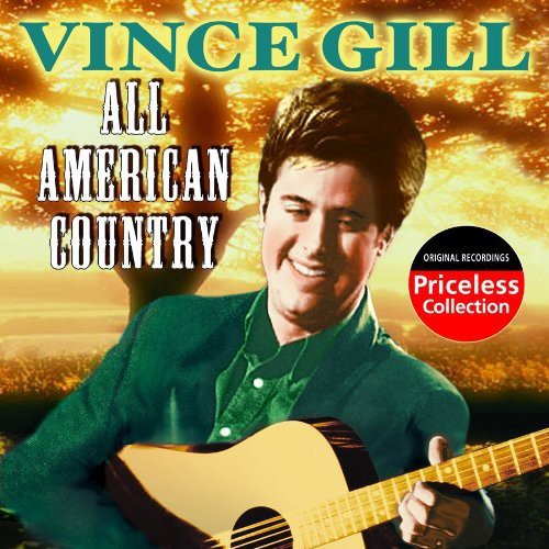 Gill,vince - All American Country - Music CD