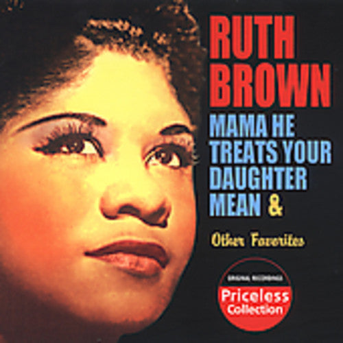 Brown,ruth - Mama He Treats Your Daughter Mean & Other - Music CD