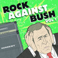 Rock Against Bush 1 / Various - Rock Against Bush 1 / Various - Music CD