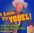 I Love To Yodel Best Of Country Yodel 2 / Various - I Love To Yodel Best Of Country Yodel 2 / Various - Music CD