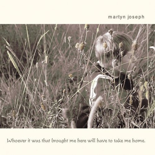 Joseph,martyn - Whoever It Was That Brought Me Here Will Have To - Music CD