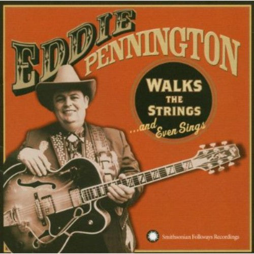 Pennington,eddie - Walks The Strings & Even Sings - Music CD