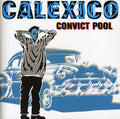 Calexico - Convict Pool - Music CD