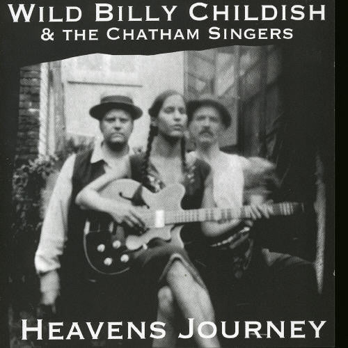 Childish,billy & Chatham Singers - Heaven's Journey - Music CD