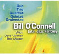 O'connell,bill - Latin Jazz Fantasy - Music CD