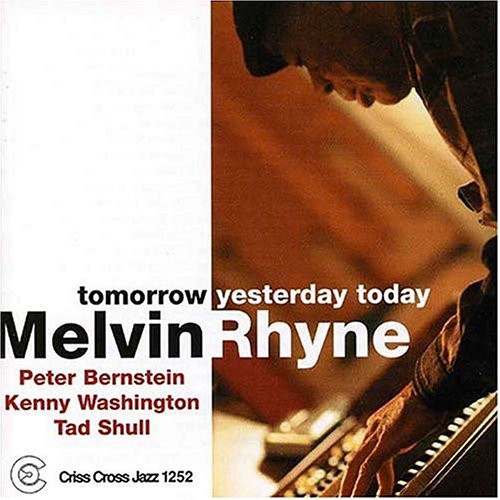 Rhyne,melvin - Tomorrow Yesterday Today - Music CD