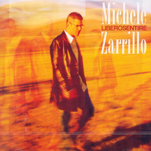 Zarrillo,michele - Libero Sentire - Music CD