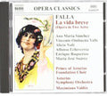 Falla / Sanchez / Valls / Nafe / Cid / Valdes - La Vida Breve - Music CD