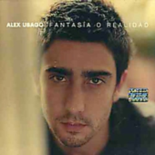 Ubago,alex - Fantasia O Realidad - Music CD