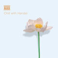 Handel - Chill With Handel - Music CD