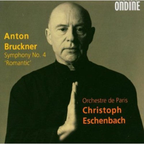 Bruckner / Eschenbach / Orchestre De Paris - Symphony 4: Romatnic - Music CD