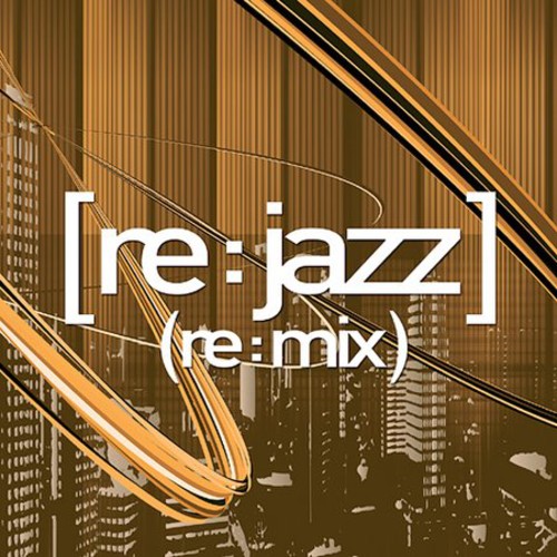 Re:jazz - Re:mix - Music CD
