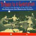 Tribute To A Generation: A Salute To The Big Bands Of The WW II Era Music CD