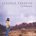 Williamson,cris - Strange Paradise - Music CD